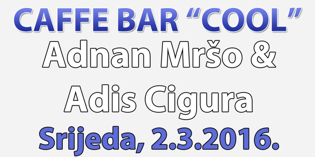 Adnan Mrso i Adis Cigura