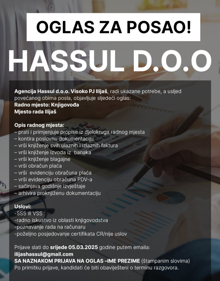 Agencija Hassul d.o.o. Visoko PJ Ilijaš zapošljava knjigovođu