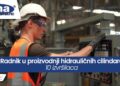 Pridruži se timu AMA Adriatic d.o.o. Ilijaš – 10 radnih mjesta u proizvodnji hidrauličnih cilindara