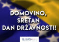 Redakcija portala ILIJAS.info želi vam sretan Dan državnosti BiH