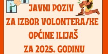 Objavljen javni poziv za izbor Volontera/ke Općine Ilijaš za 2025. godinu