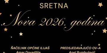 Načelnik Amar Dovadžija i predsjedavajući OV Anel Bumbulović uputili novogodišnju čestitku građanima Ilijaša