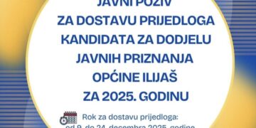 Javni poziv za dostavu prijedloga kandidata za dodjelu javnih priznanja Općine Ilijaš za 2025. godinu