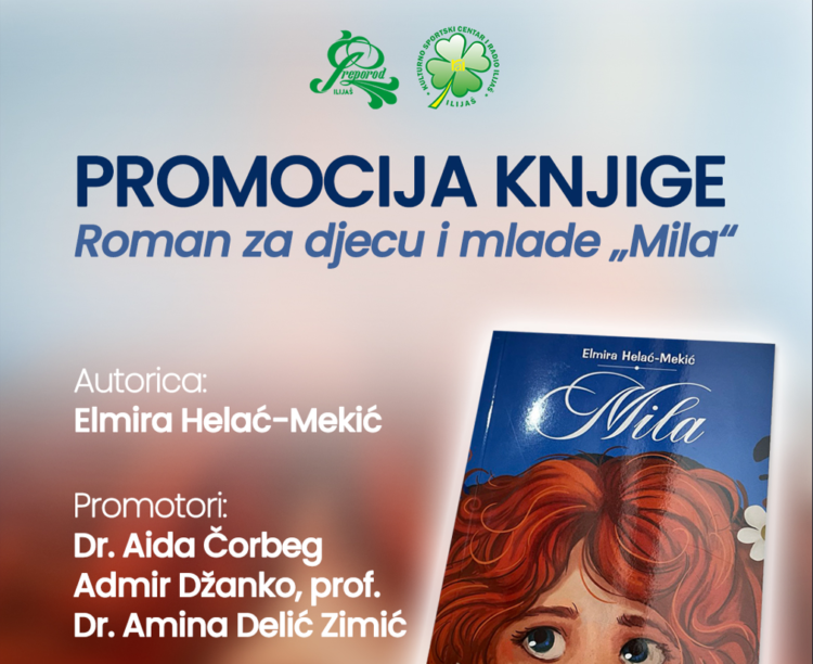 Književni događaj u Ilijašu: Sutra promocija romana „Mila“