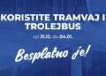 Besplatan tramvajski i trolejbuski prevoz od 31. decembra do 4. januara