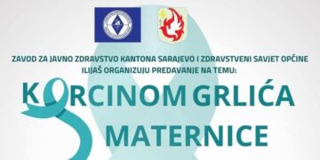 Zavod za javno zdravstvo KS i Zdravstveni savjet Ilijaš organizuju predavanje „Karcinom grlića maternice“