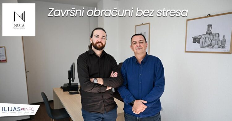 Završni obračuni bez stresa: Nota d.o.o. Ilijaš siguran partner privrednicima