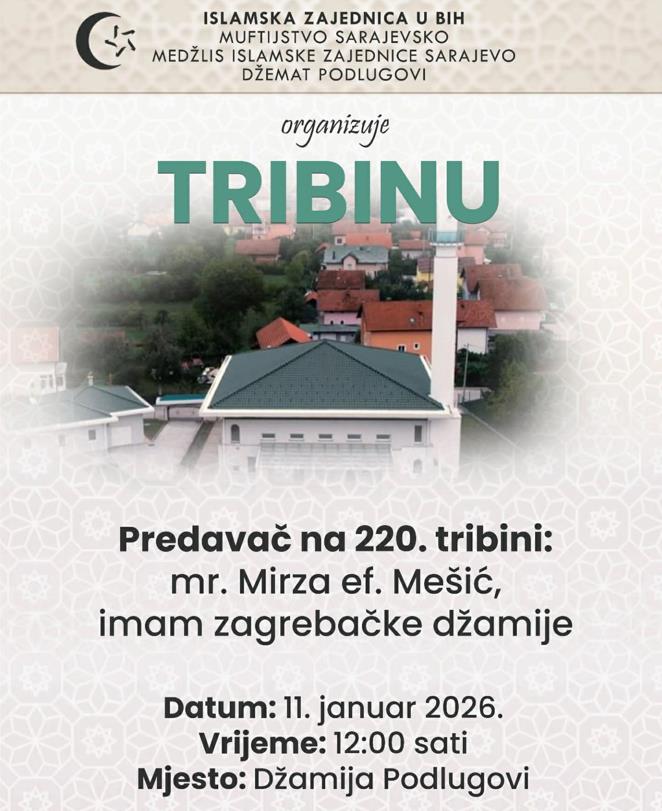 Džemat Podlugovi organizuje 220. tribinu: Gost predavač mr. Mirza ef. Mešić