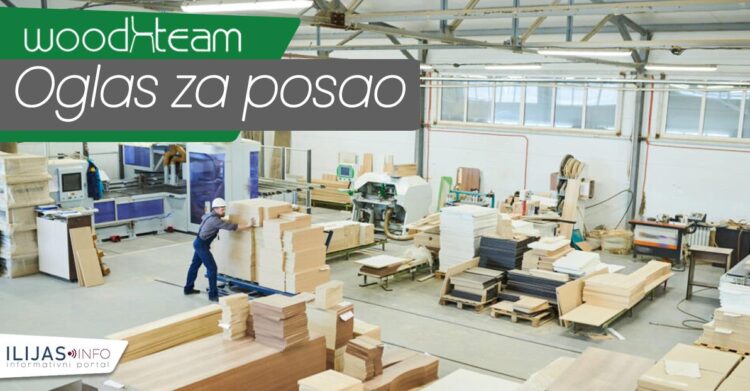 Povećanje proizvodnje: Otvoren konkurs za pomoćne radnike i stolare u firmi Wood Team d.o.o. Visoko