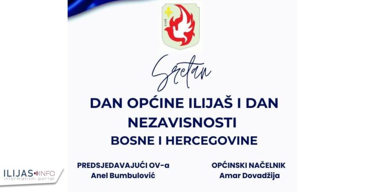 Čestitka povodom Dana nezavisnosti Bosne i Hercegovine i Dana Općine Ilijaš
