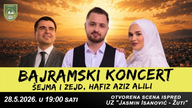 Bajramski koncert u Vogošći: Nastupaju Šejma i Zejd te hafiz Aziz Alili
