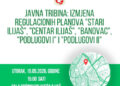 Javna tribina: Izmjena RP “Stari Ilijaš”, “Centar Ilijaš”, “Banovac”, “Podlugovi I” i “Podlugovi II”
