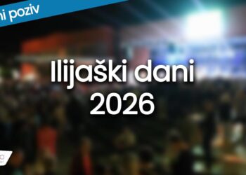 Poziv za prijavu učešća u programu Manifestacije “Ilijaški dani 2026”