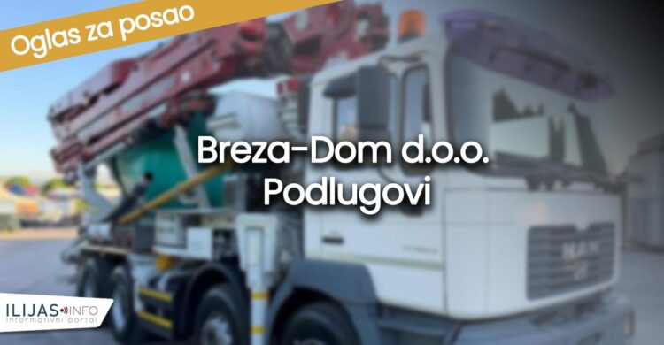 Betonara Breza-Dom d.o.o. Podlugovi raspisuje oglas za prijem dva vozača beton-pumpe