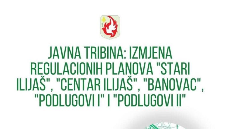 Građani pozvani da učestvuju u raspravi o uređenju Ilijaša, Starog Ilijaša i Podlugova