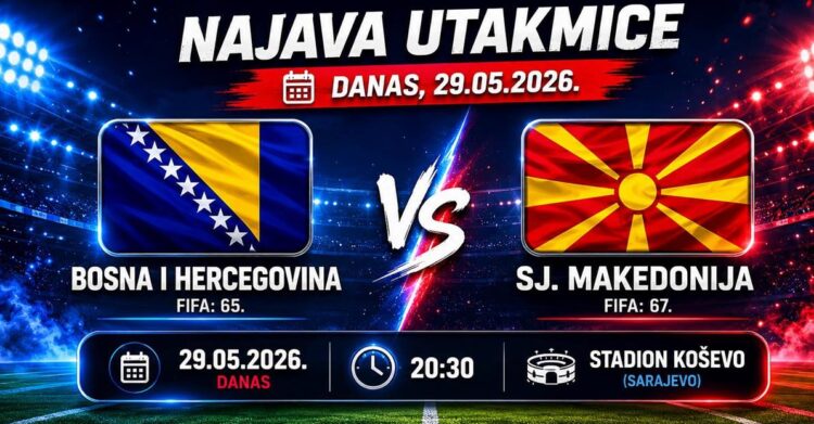 Večeras fudbalski spektakl u Sarajevu: BiH dočekuje Sjevernu Makedoniju