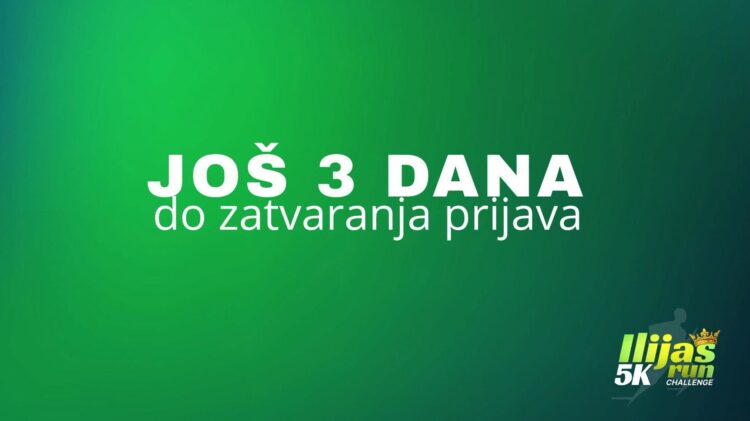 Još tri dana za prijavu na Ilijaš 5K Run Challenge