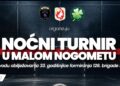 Otvorene prijave za Noćni turnir u malom nogometu u Ilijašu