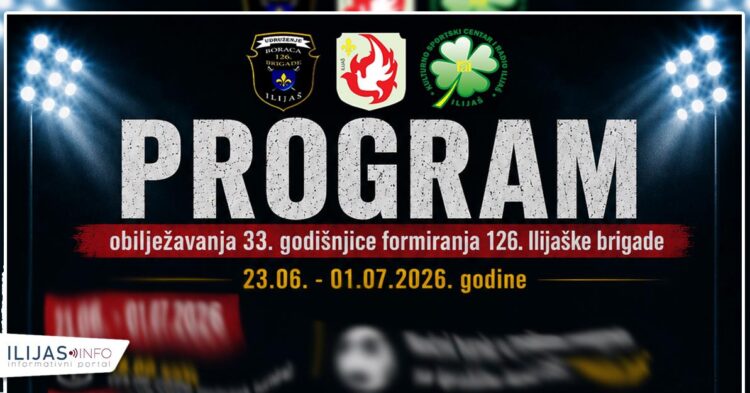 Program obilježavanja 33. godišnjice formiranja 126. ilijaške brigade