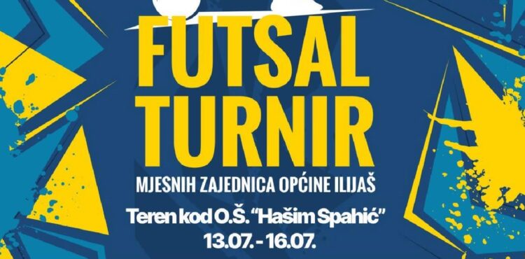 13. jula počinje Futsal turnir mjesnih zajednica općine Ilijaš