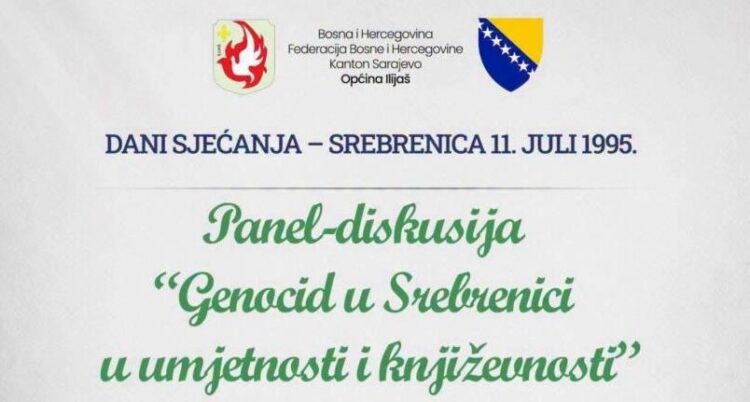 U Ilijašu će večeras biti održana panel-diskusija „Genocid u Srebrenici u umjetnosti i književnosti“