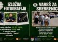Vareš obilježava 31. godišnjicu genocida u Srebrenici: Izložba fotografija Dade Ruvića i mirna šetnja ulicama grada