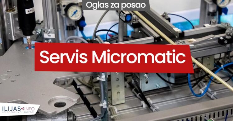 Servis Micromatic raspisuje konkurs za prijem dva radnika u Ilijašu