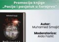 U Ilijašu promocija knjige „Pasija i pasjaluk u Sarajevu“ u okviru Dana Preporoda