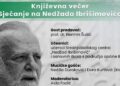 Večeras u Ilijašu književna večer „Sjećanje na Nedžada Ibrišimovića“ u okviru manifestacije “Dani Preporoda”