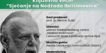Večeras u Ilijašu književna večer „Sjećanje na Nedžada Ibrišimovića“ u okviru manifestacije “Dani Preporoda”